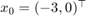 $x_0 = (-3, 0)^\top$