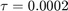 $\tau = 0.0002$