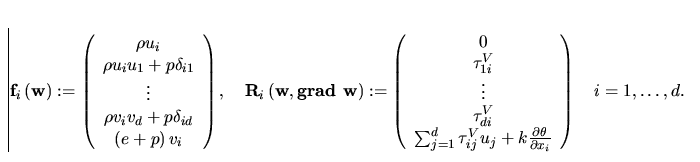 \begin{displaymath}
{\bf f}_i\left({\bf w}\right) := \left(\begin{array}
{c} \rh...
 ...}{\partial x_i}
 \end{array}\right)\quad i=1,\dots,d. \nonumber\end{displaymath}