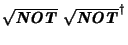 $\sqrt{\textbf{\textit{NOT}}}\ \sqrt{\textbf{\textit{NOT}}}^\dagger$