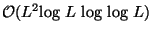 ${\cal O} (L^2 \mathrm {log}\ L\ \mathrm {log\ log}\ L)$