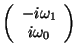 $\left( \begin{array}{c} -i\omega_1 \\ i\omega_0 \end{array} \right)$