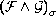 $\left(\Cal F\wedge\Cal G\right)_\sigma$