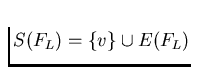 $S(F_L)=\{v\} \cup E(F_L)$