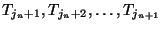 T_{j_n + 1}, T_{j_n
+ 2}, \dots, T_{j_{n + 1}}$