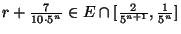 r+\frac7{10\cdot5^n}\in E\cap
[\frac2{5^{n+1}},\frac1{5^n}]$