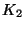 K_2$