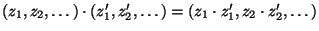 (z_1,z_2,\dots)\cdot (z'_1,z'_2,\dots)=(z_1\cdot
z'_1,z_2\cdot z'_2,\dots)$