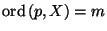 \mathrm{ord}\,(p,X) = m$