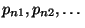 p_{n1}, p_{n2}, \dots$