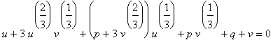 u+3*u^(2/3)*v^(1/3)+(p+3*v^(2/3))*u^(1/3)+p*v^(1/3)+q+v = 0