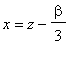 x = z-beta/3