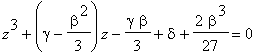 z^3+(gamma-1/3*beta^2)*z-1/3*gamma*beta+delta+2/27*beta^3 = 0